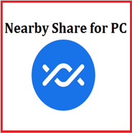 Nearby Share v1.3.36.292 Crack + License Key + Keygen Download [2024]