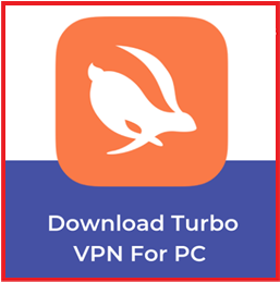 Turbo VPN 4.0.5.4 Premium for PC Crack + License Key + Keygen Download [2024]